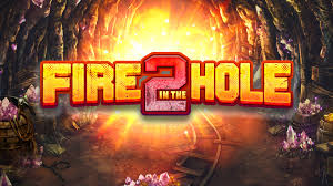 Fire in the Hole 2 Slot